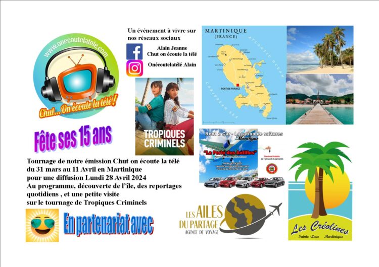 Chut on écoute la télé fête ses 15 ans et se délocalise pour une émission exceptionnelle en Martinique sur le tournage de Tropiques Criminels du 31 mars au 12 Avril