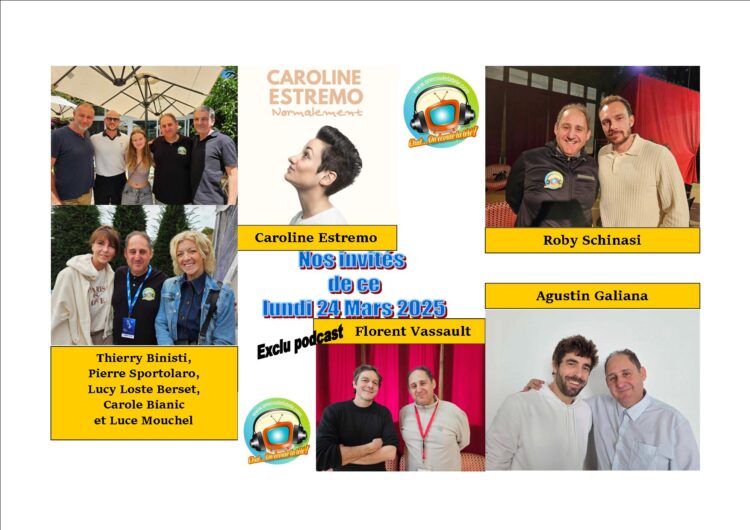 Agustin Galiana, Caroline Estremo, Nicolas Gob, Lucy Loste Berset, Carole Bianic, Luce Mouchel, Thierry Binisti et Roby Schinasi ce lundi 24 Mars dans Chut on écoute la télé