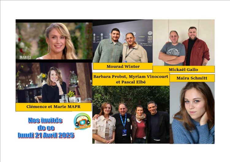 Mourad Winter, Barbara Probst, Pascal Elbé, Maïra Schmitt, Mickael Gallo The Voice, Clémence et Marie Mariés au premier regard ce lundi 21 Avril dans Chut on écoute la télé