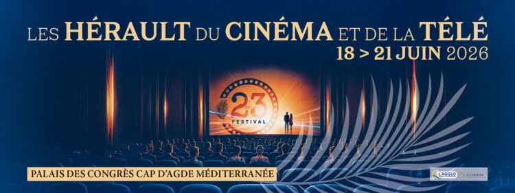 Découvrez le programme de la 23ème édition des hérault du cinéma et de la télé qui débutent ce 18 juin jusqu’au 22 Juin au Cap D’Agde